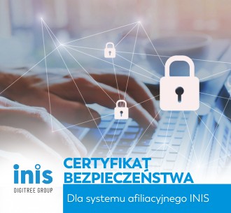Jakość i wydajność w jednym – system afiliacyjny INIS z certyfikatem bezpieczeństwa!