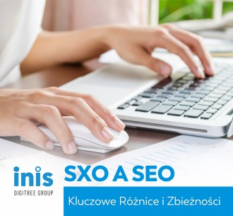 SXO a SEO: Kluczowe Różnice i Zbieżności