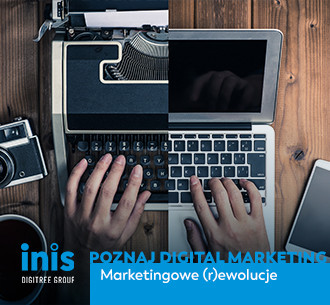 Digital Marketing w pigułce. Ewolucja w XX wieku i nadchodząca rewolucja